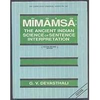 Mīmāṁsā, the ancient Indian science of sentence interpretation 8170302722 Book Cover