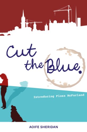 Cut The Blue (The Floss McFarland Series Book 1)