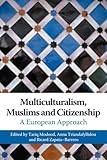 Multiculturalism, Muslims and Citizenship