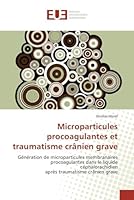 Microparticules Procoagulantes Et Traumatisme CRA[Nien Grave 6131541779 Book Cover