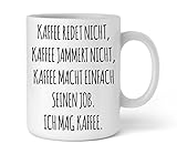 Shirtinator lustige Tasse mit Spruch I Kaffee jammert nicht I Arbeit Geschenkidee-n Geburtstag Chef Geschenk-e Kaffee-becher I beidseitig bedruckt