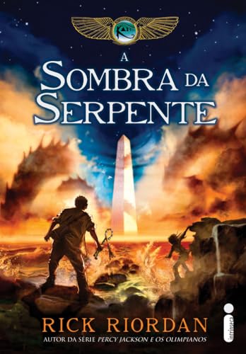 A sombra da serpente: (Série As Crônicas Dos Kane): 3