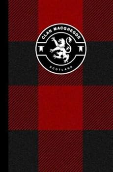 Clan MacGregor Black Rob Roy Scottish Tartan Plaid Journal: Scotland Travel 6 x 9 Notebook Celtic Gift