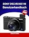 Produktbild SONY DSC-RX100 VII Benutzerhandbuch 2026: Eine Schritt-für-Schritt-Anleitung für Anfänger und Fortgeschrittene mit wichtigen Bearbeitungswerkzeugen, ... Arbeitsabläufen für die Fotobearbeitung.