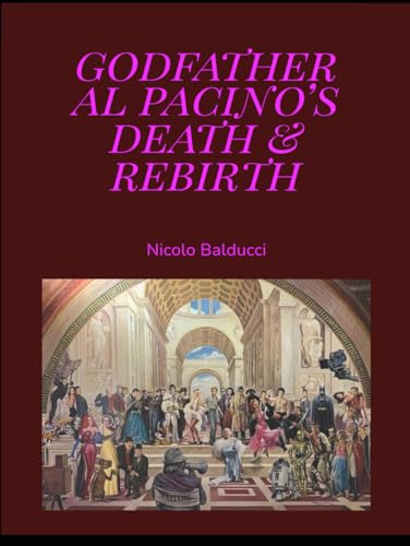 Godfather Al Pacino's Death & Rebirth - image 1