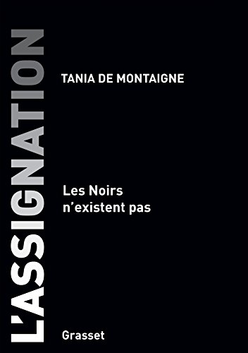  L'assignation: Les noirs n'existent pas Francais PDF