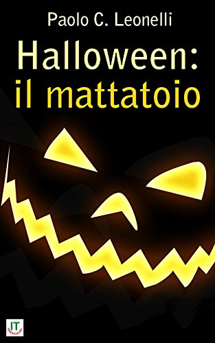 Halloween: il mattatoio Halloween: il mattatoio