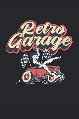 Retro Garage: Cuaderno de obsequios de taller de mecánica automotriz rayado (formato A5, 15, 24 x 2 Retro Garage: Cuaderno de obsequios de taller de mecánica automotriz rayado (formato A5, 15, 24 x 2
