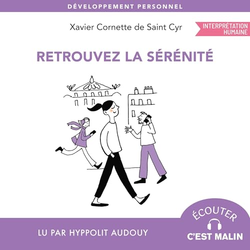 Page de couverture de Retrouver la sérénité