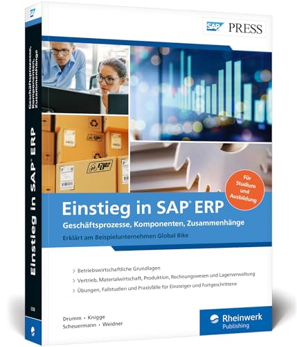 Einstieg in SAP ERP: Geschäftsprozesse, Komponenten, Zusammenhänge –...