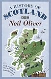 A History of Scotland: Look Behind the Mist and Myth of Scottish History