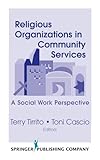 Religious Organizations in Community Services: A Social Work Perspective
