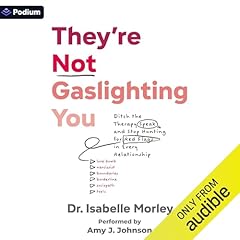 They're Not Gaslighting You Audiolibro Por Isabelle Morley arte de portada