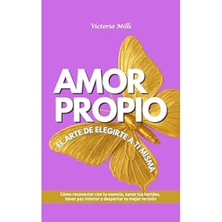 Amor propio El arte de elegirte a ti misma Audiolibro Por Victoria Mills arte de portada