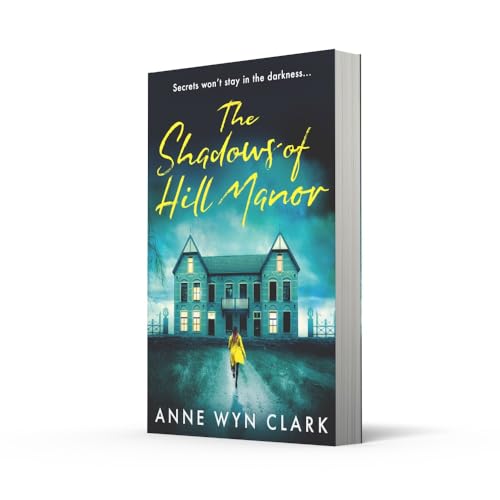 The Shadows of Hill Manor: Don't miss the BEST NEW psychological suspense thriller of 2025, perfect for fans of C.J. Tudor, Cass Green and Riley Sager (The Thriller Collection) (Book 4) - Image 2