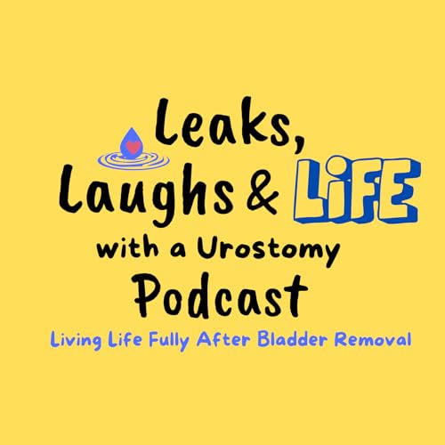 Leaks, Laughs & Life with a Urostomy copertina