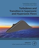 Turbulence and Transition in Supersonic and Hypersonic Flows (Computation and Analysis of Turbulent Flows)