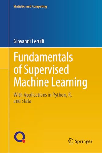 Fundamentals of Supervised Machine Learning: With Applications in Python, R, and Stata (Statistics and Computing) view 2