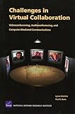 Challenges in Virtual Collaboration: Videoconferencing, Audioconferencing, and Computer-Mediated Communications