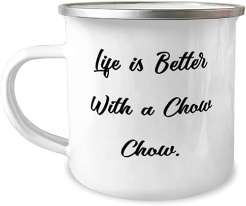 Funny Chow Chow Dog 12oz Camper Mug, Life is Better With a Chow Chow, For Pet Lovers, Present From Friends, For Chow Chow Dog