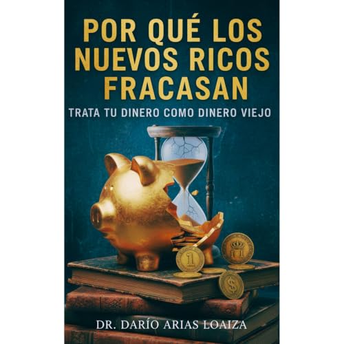 Porque los nuevos ricos fracasan