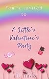 A Little's Valentine's Party: Featuring Jacob & Orion (Daddies and Littles)