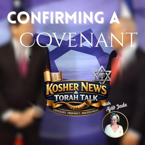 Episode 27 - Confirming the Covenant