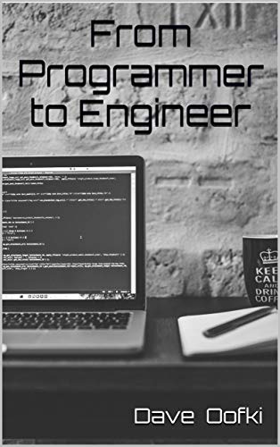 From Programmer to Engineer