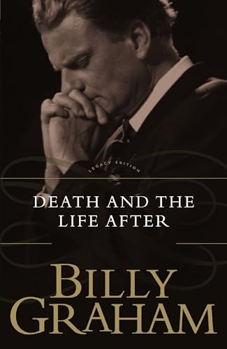 DEATH AND THE LIFE AFTER