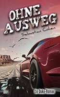 Ohne Ausweg: Teil 2 der Duke-Reihe 1548365165 Book Cover