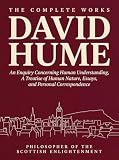 The Complete Works of David Hume: An Enquiry Concerning Human Understanding, A Treatise of Human Nature, The...