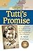 Produktbild Tutti's Promise: A novel based on a family's true story of courage and hope during the Holocaust