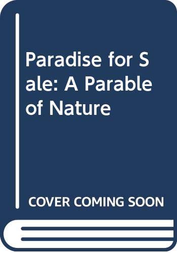 Paradise for Sale: A Parable of Nature 0520218647 Book Cover
