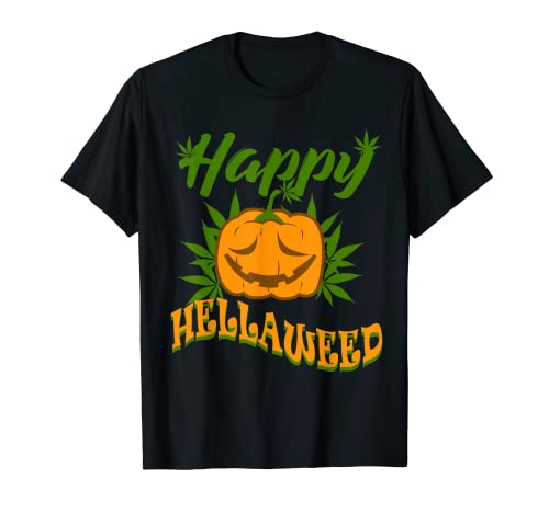 Happy Hellaweed Marihuana Halloween Weed T-Shirt Funny 420 T-Shirt