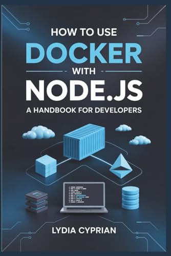  How to Use Docker with Node.js: A Handbook for Developers