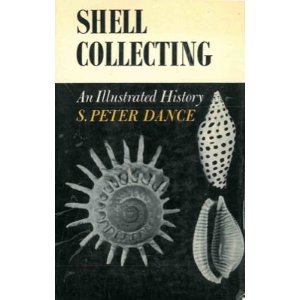 Peter Dance Shell Shell collecting: An illustrated history: S Peter Dance: Amazon.com: Books
