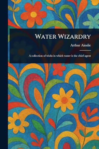 Water Wizardry