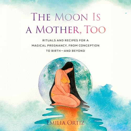 The Moon Is a Mother, Too by Emilia Ortiz episode artwork