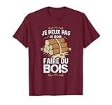 Je peux pas je dois Faire Du Bois Homme Bûcheron