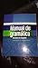 Manual de gramática: En espanol (Spanish Grammar Review) -  Iguina, Zulma, Paperback