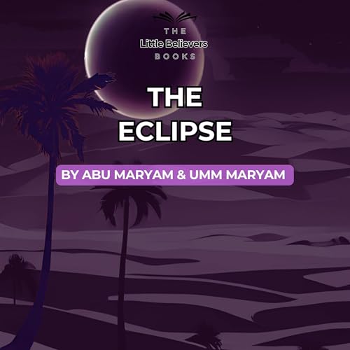 The Eclipse by Abu Maryam, Umm Maryam episode artwork