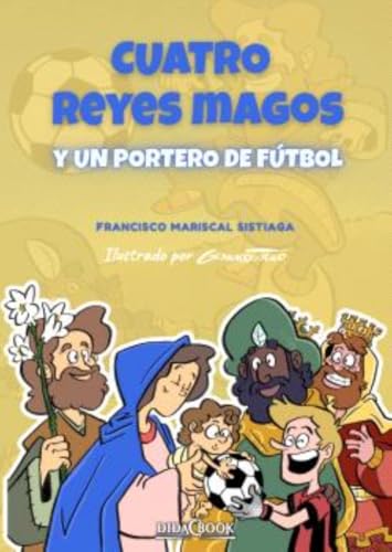 Cuatro Reyes Magos y un portero de fútbol