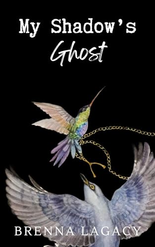 My Shadow's Ghost