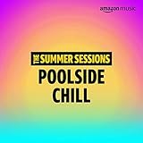  Summer Sessions: Poolside Chill