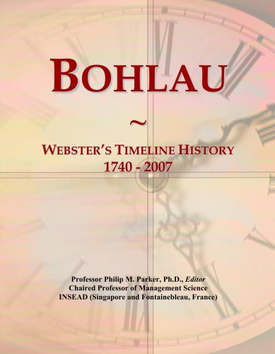 Bohlau: Webster's Timeline History, 1740 - 2007