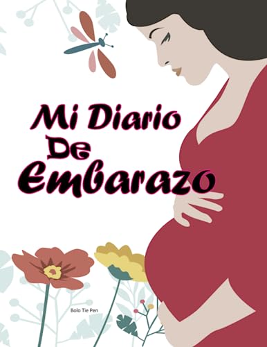 Mi Diario de Embarazo: Libro futuras madres primerizas (Spanish Edition)