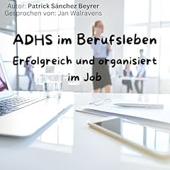 ADHS im Berufsleben: Erfolgreich und organisiert im Job Titelbild