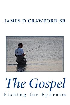 Paperback The Gospel: Fishing for Ephraim Book