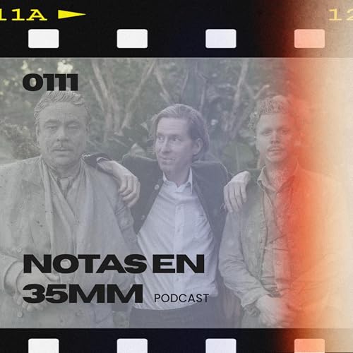 『0111 | El Esquema Fenicio (Defendiendo la filmografía de Wes Anderson)』のカバーアート