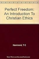 Perfect Freedom: An Introduction to Christian Ethics B000GM6NLC Book Cover